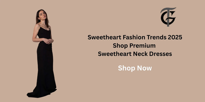 Sweetheart Neckline Dress Trends for 2025: What's New, What's Wearable, and How to Style It